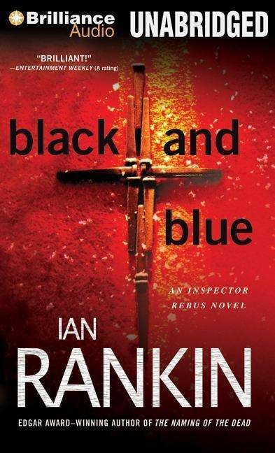 Cover for Ian Rankin · Black and Blue (Inspector Rebus Series) (Lydbog (CD)) [Unabridged edition] (2014)