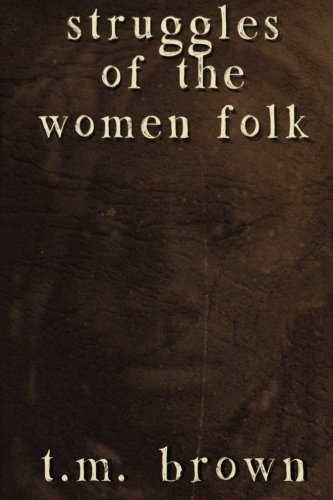 Cover for T M Brown · Struggles of the Women Folk (Paperback Bog) (2013)