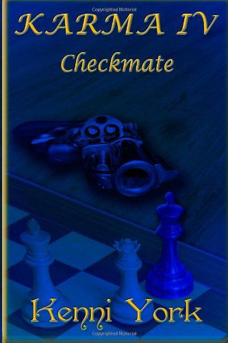 Kenni York · Karma 4: Checkmate (Paperback Book) (2013)