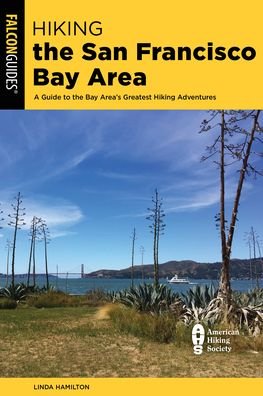 Cover for Linda Hamilton · Hiking the San Francisco Bay Area: A Guide to the Bay Area's Greatest Hiking Adventures (Pocketbok) [Third edition] (2025)