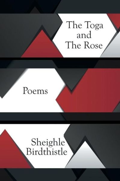 Cover for Sheighle Birdthistle · The Toga and the Rose (Paperback Book) (2014)