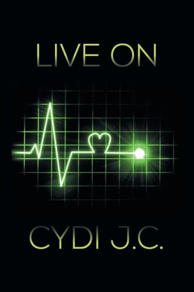Cover for Cydi J C · Live on (Paperback Bog) (2014)