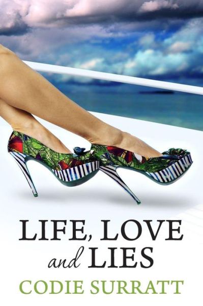 Cover for Codie Surratt · Life, Love and Lies: a Billie Starnes Series (Paperback Book) (2014)