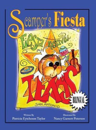 Cover for Patricia Eytcheson Taylor · Scamper's Fiesta (Hardcover Book) (2014)