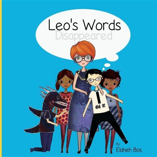 Cover for Bos Elaheh Bos · Leo's Words Disappeared (Paperback Book) (2014)