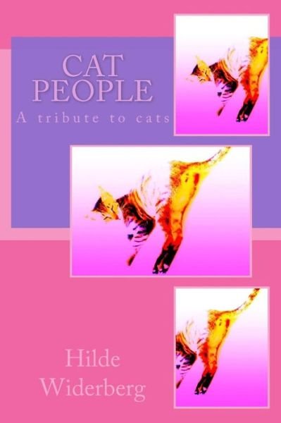 Cover for Ms Hilde Widerberg · Cat People: a Tribute to Cats (Paperback Bog) (2014)