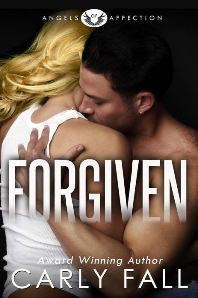 Cover for Carly Fall · Forgiven (Paperback Book) (2014)