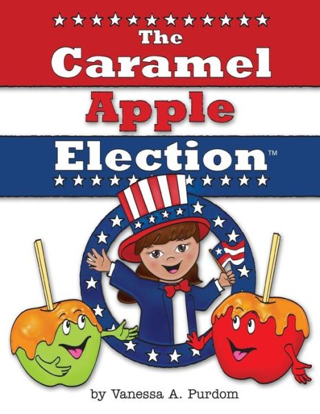 Cover for Vanessa a Purdom · The Caramel Apple Election (Paperback Book) (2014)