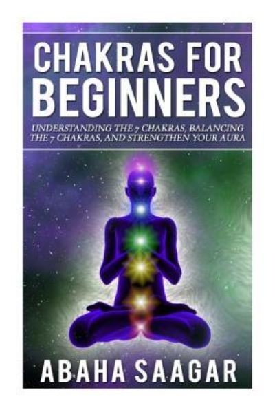 Cover for Abaha Saagar · Chakras For Beginners (Taschenbuch) (2014)