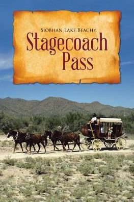 Cover for Siobhan Lake Beachy · Stagecoach Pass (Paperback Bog) (2017)