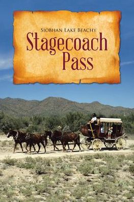 Cover for Siobhan Lake Beachy · Stagecoach Pass (Taschenbuch) (2017)