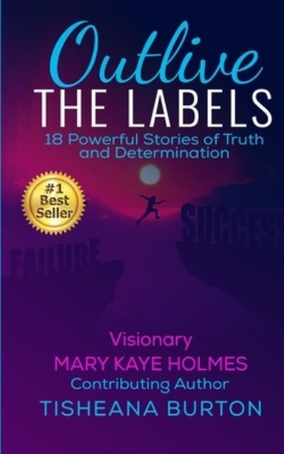 Outlive The Labels - Joan Marcia Tomlinson - Books - Isbnagency.com - 9781513663722 - September 10, 2020