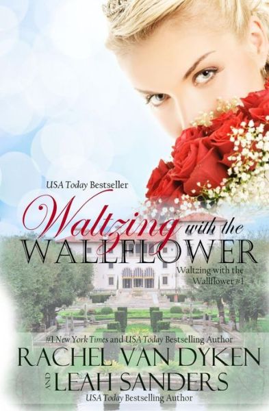 Cover for Rachel Van Dyken · Waltzing with the Wallflower (Paperback Book) (2015)