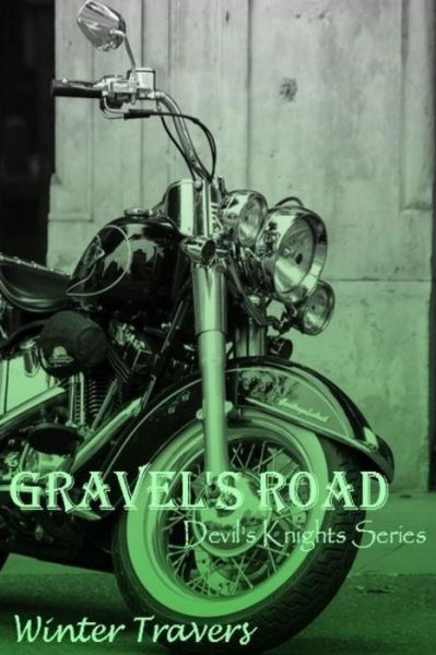 Cover for Winter Travers · Gravel's Road: Devil's Knights Series (Paperback Book) (2015)