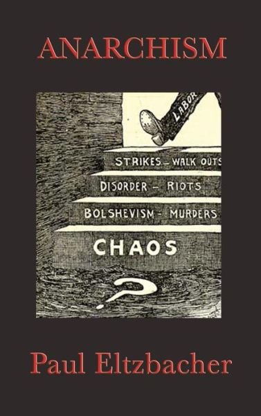 Cover for Paul Eltzbacher · Anarchism (Hardcover bog) (2018)