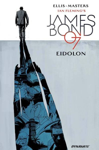 James Bond Volume 2: Eidolon - JAMES BOND HC - Warren Ellis - Książki - Dynamite Entertainment - 9781524102722 - 7 marca 2017