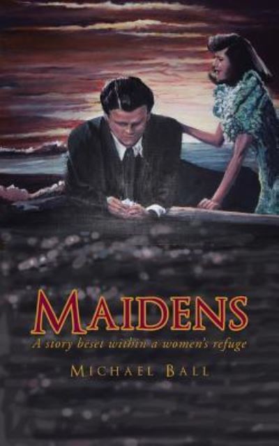 Cover for Michael Ball · Maidens (Paperback Book) (2016)