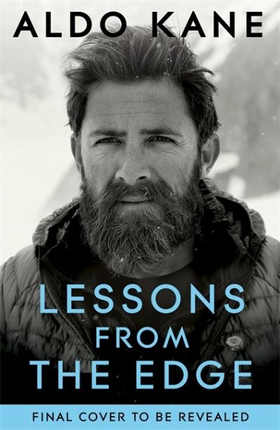 Cover for Aldo Kane · Lessons From the Edge: Inspirational Tales - THE PERFECT FATHER'S DAY GIFT (Hardcover Book) (2021)