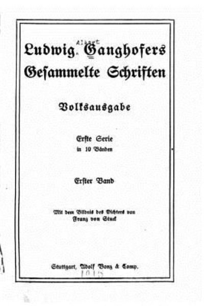 Cover for Ludwig Ganghofer · Ludwig Ganghofers Gesammelte Schriften (Taschenbuch) (2016)