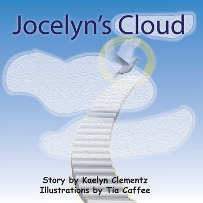 Cover for Kaelyn Clementz · Jocelyn's Cloud (Paperback Book) (2020)
