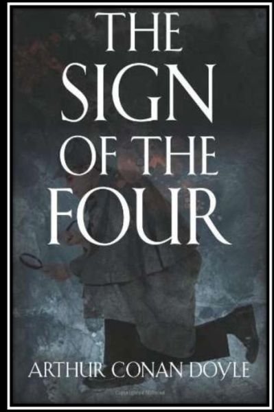 The Sign of the Four - Arthur Conan Doyle - Książki - CreateSpace Independent Publishing Platf - 9781532923722 - 25 kwietnia 2016