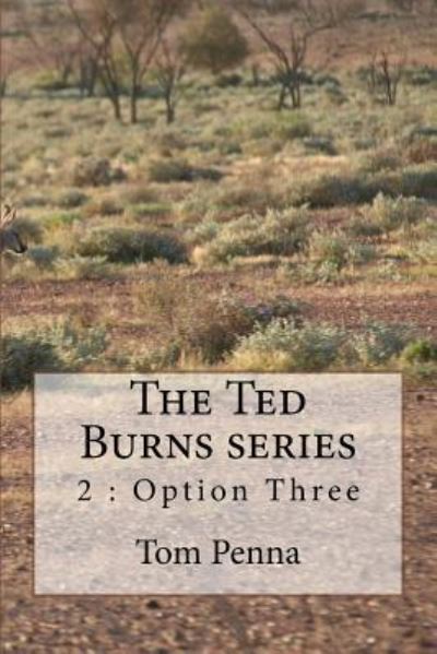 Cover for Tom Penna · The Ted Burns series (Paperback Book) (2016)