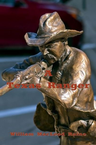 Cover for William MacLeod Raine · A Texas Ranger (Paperback Book) [Illustrated edition] (2018)