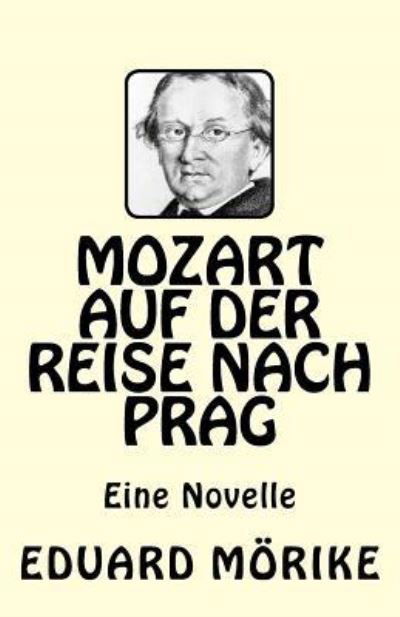 Cover for Eduard Mörike · Mozart auf der Reise nach Prag (Taschenbuch) (2017)