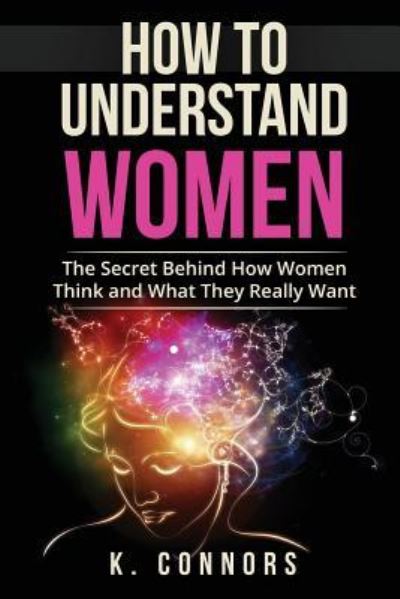 Cover for K Connors · How to Understand Women (Paperback Book) (2017)