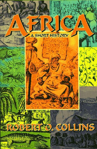 Cover for Robert O. Collins · Africa: A Short History (Hardcover bog) [Illustrated edition] (2006)