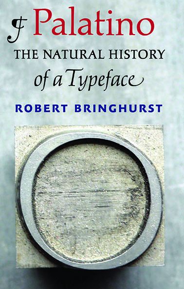 Cover for Robert Bringhurst · Palatino: The Natural History of a Typeface (Hardcover Book) (2016)