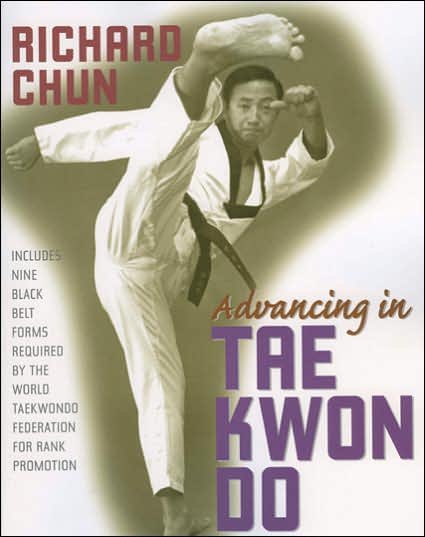 Cover for Dr. Richard Chun · Advancing in Tae Kwon Do (Paperback Book) (2006)