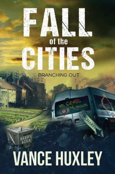 Cover for Vance Huxley · Fall of the Cities - Branching Out (Paperback Book) (2016)