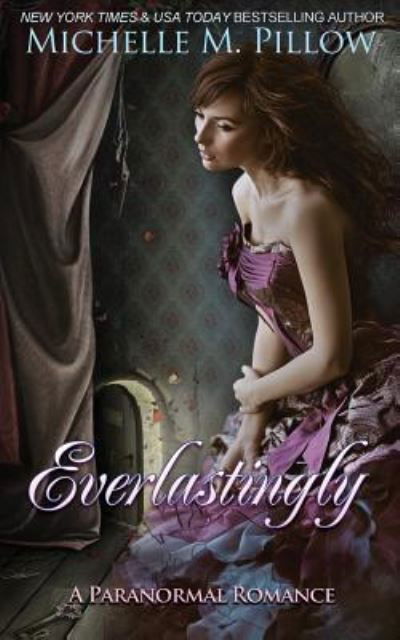 Cover for Michelle M. Pillow · Everlastingly (Paperback Book) (2018)