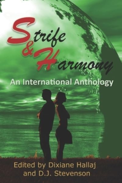 Strife and Harmony - Dixiane Hallaj - Books - S & H Publishing, Incorporated - 9781633200722 - November 6, 2019