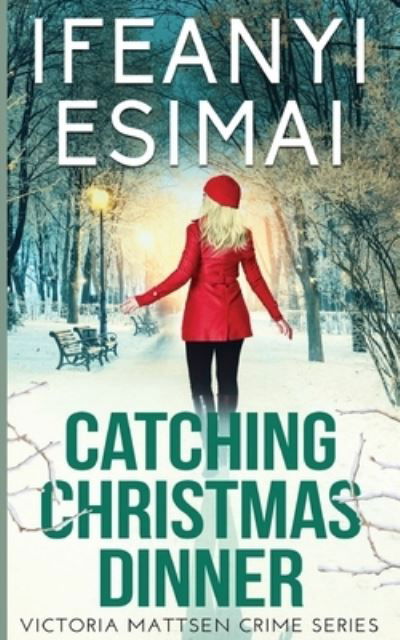 Cover for Ifeanyi Esimai · Catching Christmas Dinner (Book) (2022)