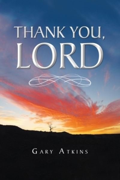 Cover for Gary Atkins · Thank You, Lord (Book) (2022)