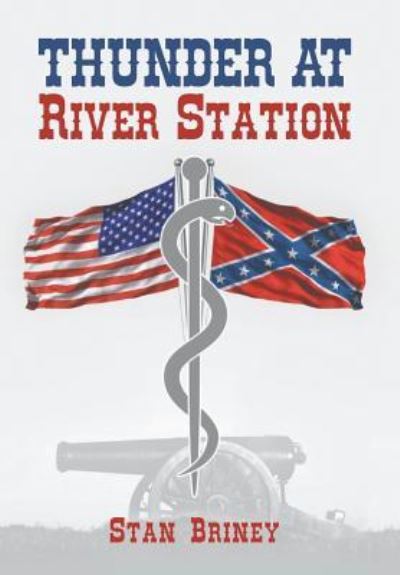 Cover for Stan Briney · Thunder at River Station (Gebundenes Buch) (2018)