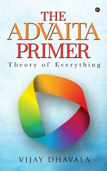 Cover for Vijay Dhavala · The Advaita Primer (Paperback Bog) (2018)