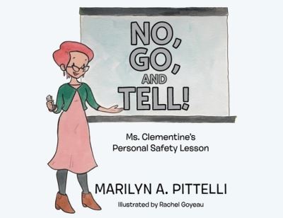 Cover for Marilyn A Pittelli · No, Go, and Tell! (Paperback Book) (2019)