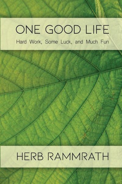 Cover for Herb Rammrath · One Good Life (Paperback Book) (2020)