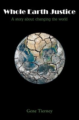 Cover for Gene Tierney · Whole Earth Justice (Paperback Book) (2019)