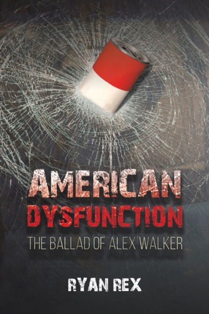 Cover for Ryan Rex · American Dysfunction (Paperback Book) (2023)