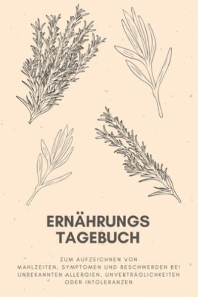 Cover for Intoleranz Journals · Ernahrungs-Tagebuch (Paperback Book) (2020)