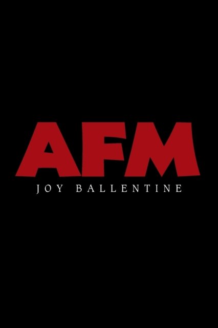 Cover for Joy Ballentine · Afm (Pocketbok) (2021)