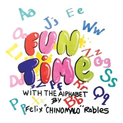 Cover for Felix Robles · Fun Time with the Alphabet (Paperback Book) (2020)