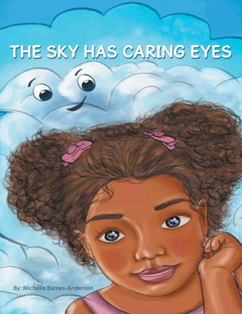 Cover for Michelle Barnes-Anderson · The Sky Has Caring Eyes (Paperback Book) (2021)