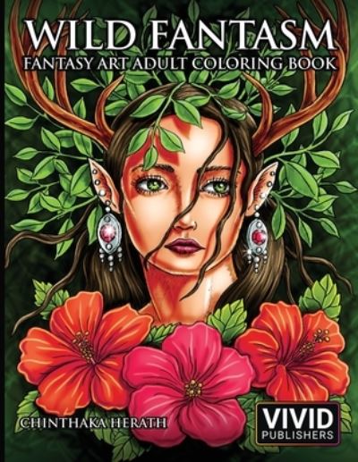 Cover for Chinthaka Herath · Wild Fantasm - Fantasy Art Adult Coloring Book (Book) (2019)