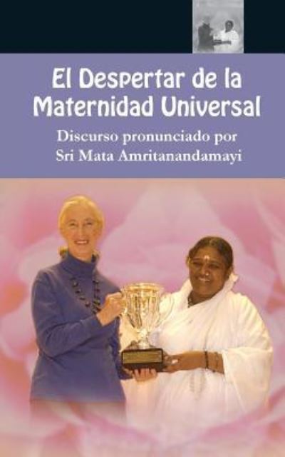 El Despertar de la Maternidad Universal - Sri Mata Amritanandamayi Devi - Books - M.A. Center - 9781680376722 - September 27, 2016