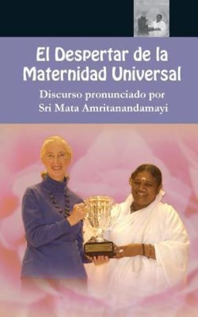 Cover for Sri Mata Amritanandamayi Devi · El Despertar de la Maternidad Universal (Paperback Book) (2016)